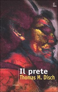 Il prete - Thomas M. Disch - copertina