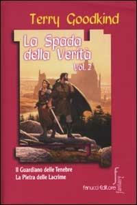 La spada della verità. Vol. 2 - Terry Goodkind - copertina