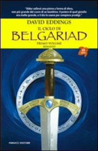 Il ciclo di Belgariad. Vol. 1: Il segno della profezia-La regina della stregoneria - David Eddings - copertina