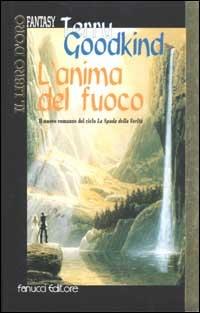 L'anima del fuoco - Terry Goodkind - copertina