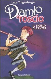 Il sigillo di Zánter. Damlo il roscio - Luca Trugenberger - copertina