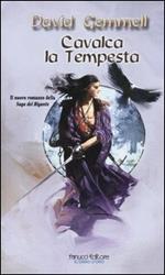 Cavalca la tempesta. La saga dei Rigante. Vol. 4