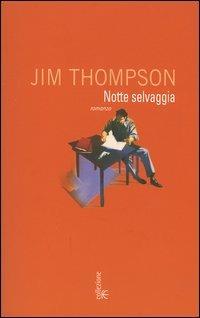 Notte selvaggia - Jim Thompson - copertina