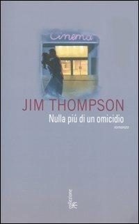Nulla più di un omicidio - Jim Thompson - copertina