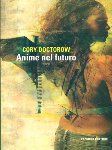 Anime nel futuro - Cory Doctorow - 4