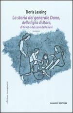 La storia del generale Dann, della figlia di Mara, di Griot e del cane delle nevi