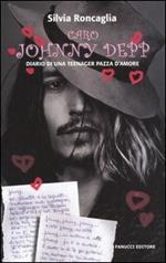 Caro Johnny Depp. Diario di una teenager pazza d'amore