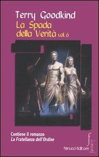 La spada della verità. Vol. 6 - Terry Goodkind - copertina