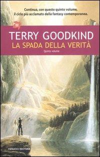 La spada della verità. Vol. 5 - Terry Goodkind - copertina