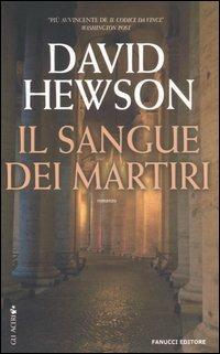 Il sangue dei martiri - David Hewson - copertina