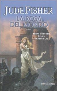 La rosa del mondo. La pietra d'oro. Vol. 3 - Jude Fisher - copertina