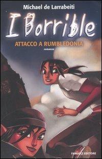 Attacco a Rumbledonia. I Borrible - Michael De Larrabeiti - 6