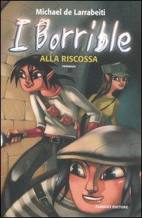 Alla riscossa. I Borrible - Michael De Larrabeiti - copertina