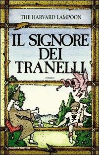 Il Signore dei Tranelli - 2