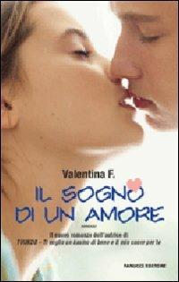 Il sogno di un amore - Valentina F. - 3