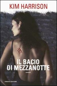 Il bacio di mezzanotte - Kim Harrison - copertina