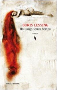 Un luogo senza tempo - Doris Lessing - copertina