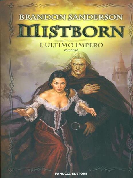 L'ultimo impero. Mistborn - Brandon Sanderson - 2