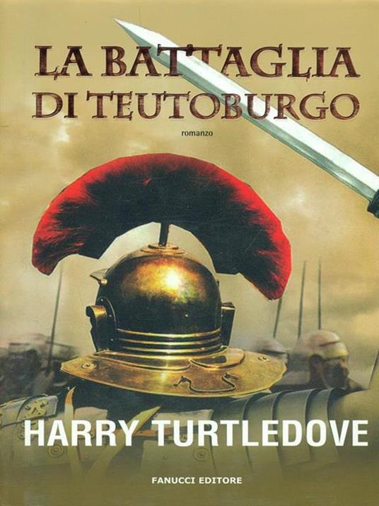 La battaglia di Teutoburgo - Harry Turtledove - 5