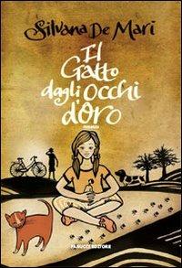 Il gatto dagli occhi d'oro - Silvana De Mari - copertina