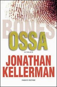 Ossa - Jonathan Kellerman - copertina