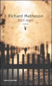 Altri regni - Richard Matheson - copertina