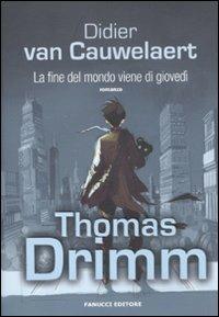 La fine del mondo viene di giovedì - Didier Van Cauwelaert - copertina