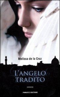 L'angelo tradito - Melissa De la Cruz - copertina