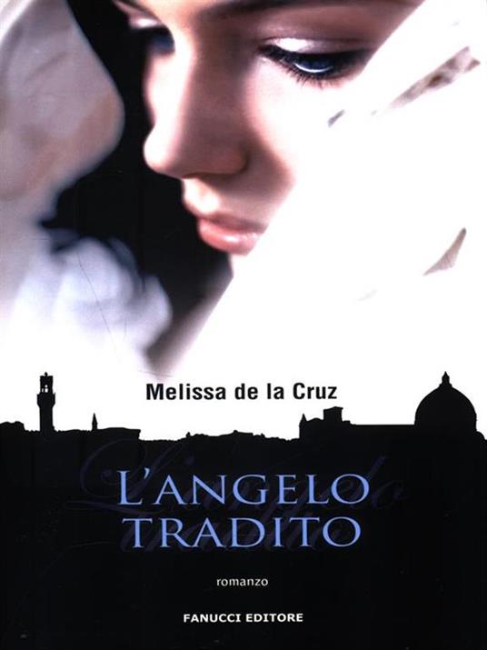 L'angelo tradito - Melissa De la Cruz - 5