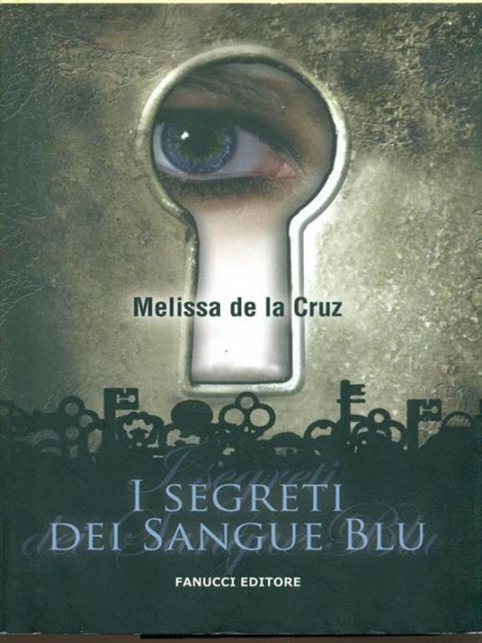 I segreti dei Sangue blu - Melissa De la Cruz - 2