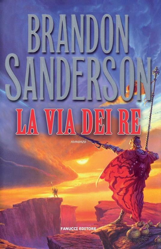 La via dei re. Le cronache della Folgoluce. Vol. 1 - Brandon Sanderson - copertina