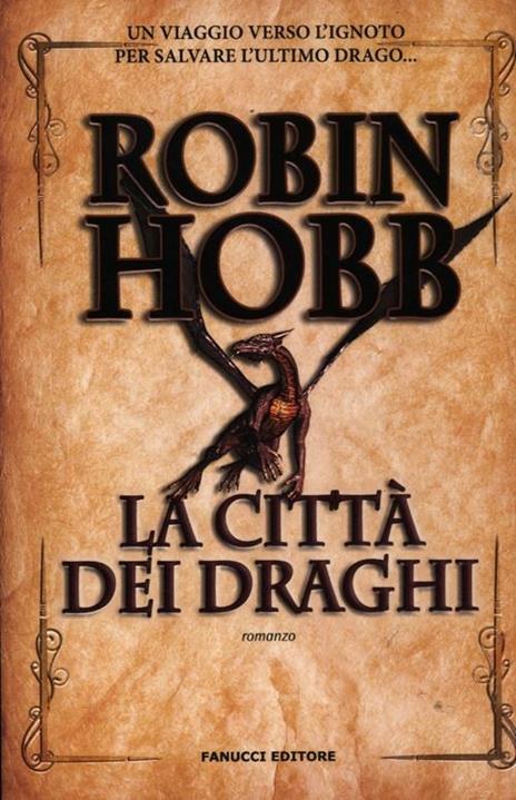 La città dei draghi. Cronache delle giungle della pioggia. Vol. 3 - Robin Hobb - copertina