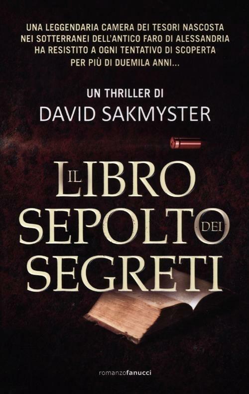 Il libro sepolto dei segreti - David Sakmyster - copertina
