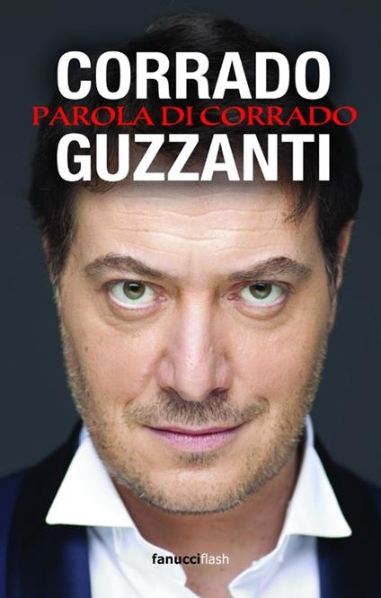 Parola di Corrado - Corrado Guzzanti - copertina