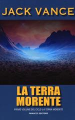 La terra morente. Vol. 1