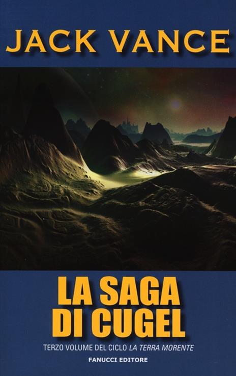 La saga di Cugel. La terra morente. Vol. 3 - Jack Vance - 5