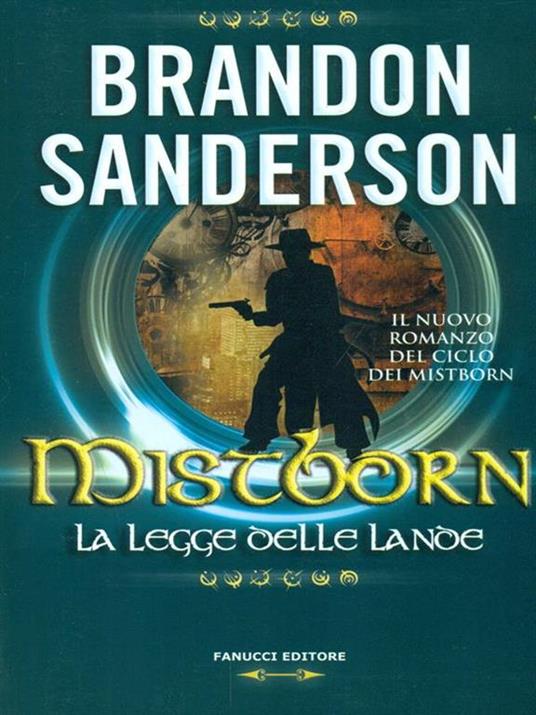La legge delle lande. Mistborn - Brandon Sanderson - 4