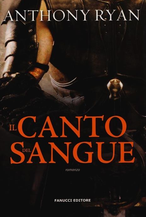 Il canto del sangue. L'ombra del corvo. Vol. 1 - Anthony Ryan - 2