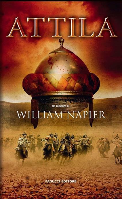 Attila - William Napier,Paolo Bernardelli - ebook