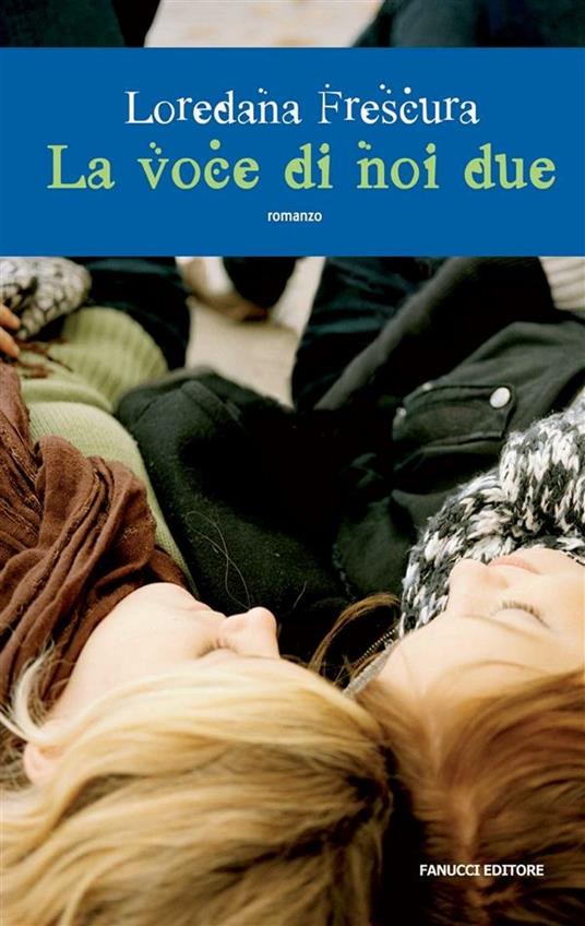 La voce di noi due - Loredana Frescura - ebook