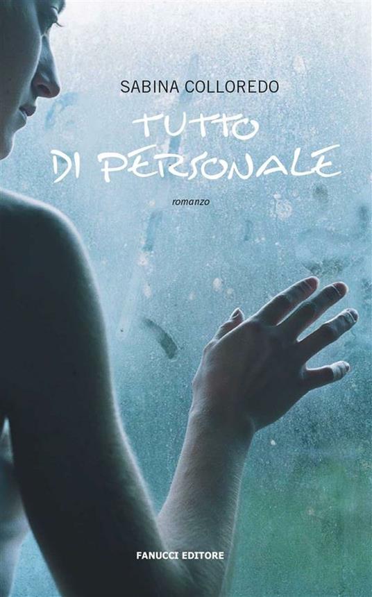 Tutto di personale - Sabina Colloredo - ebook