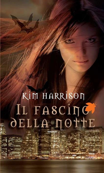 Il fascino della notte - Kim Harrison,Taddeo Roccasalda - ebook