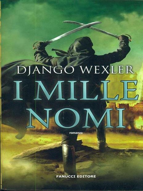 I mille nomi - Django Wexler - 4