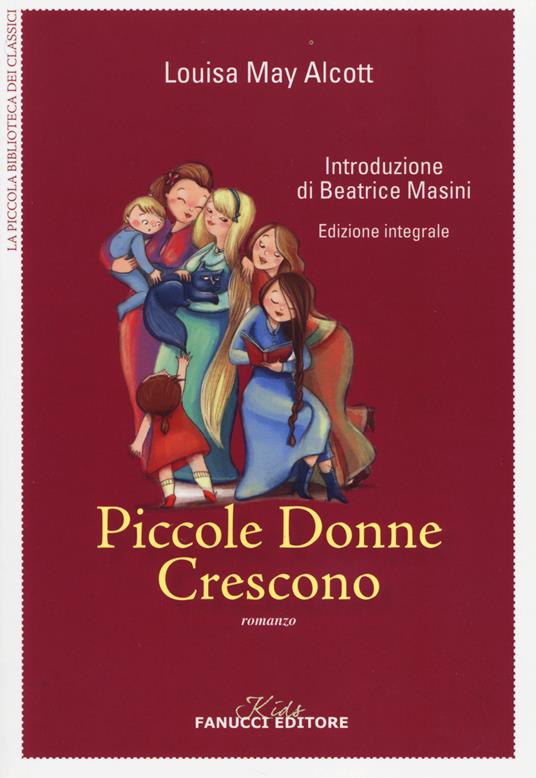 Piccole donne crescono. Ediz. integrale - Louisa May Alcott - copertina