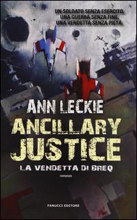 Ancillary Justice - Ann Leckie - copertina