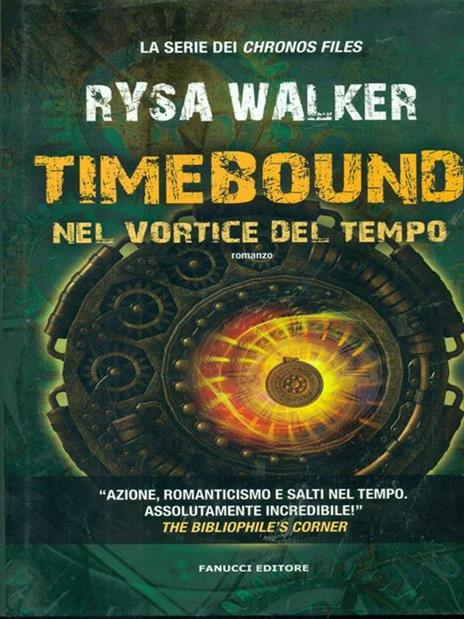 Timebound. Nel vortice del tempo - Rysa Walker - 4