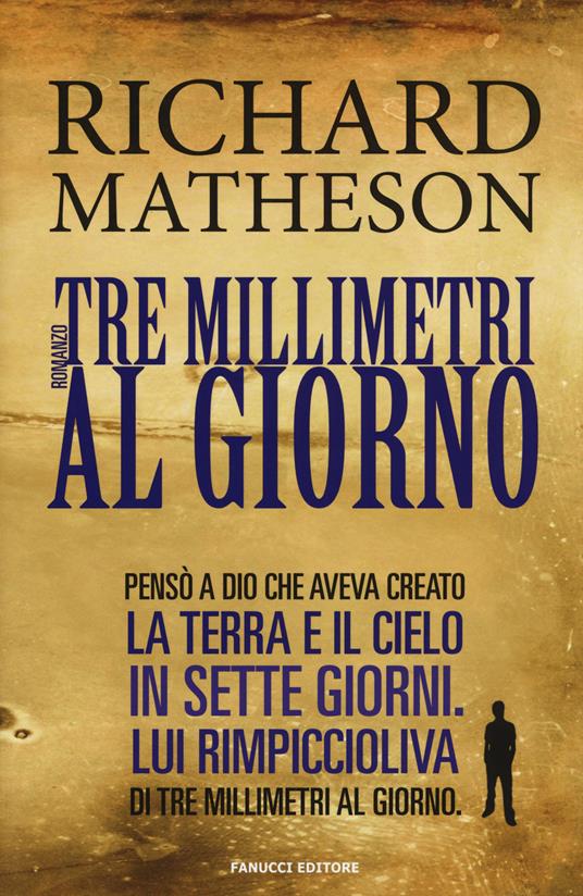 Tre millimetri al giorno - Richard Matheson - copertina