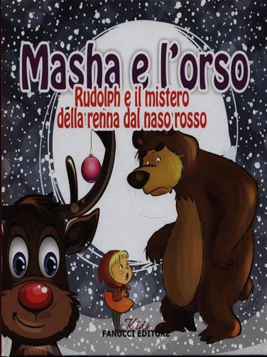 Rudolph e il mistero della renna dal naso rosso. Masha e l'orso. Ediz. illustrata - copertina