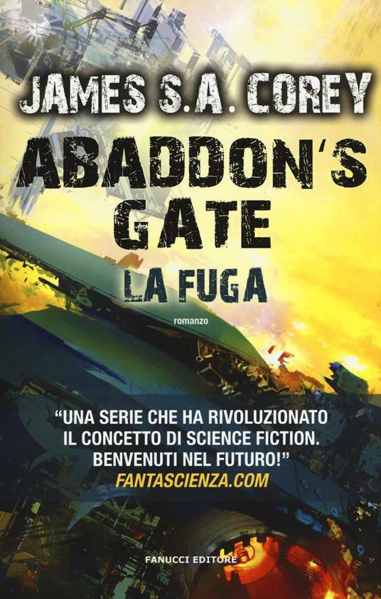 Abaddon's gate. La fuga. The Expanse. Vol. 3 - James S. A. Corey - copertina