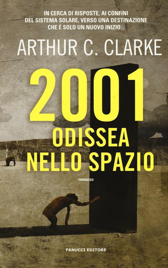 2001 odissea nello spazio - Arthur C. Clarke - 4